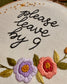 Please Leave By 9 Embroidery Kit